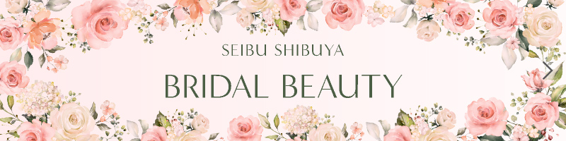 SEIBU SHIBUYA BRIDAL BEAUTY